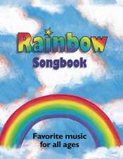 Rainbow Songbook: Favorite music for all ages!