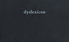 Dyslexicon: A Novel of Youth in 1961 as Seen Somewhat Later by