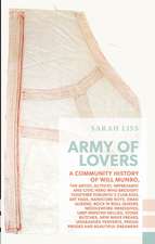 Army of Lovers: A Community History of Will Munro