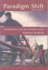 Paradigm Shift, 2nd edition: Globalization and the Canadian State