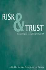 Risk and Trust: Including or Excluding Citizens?