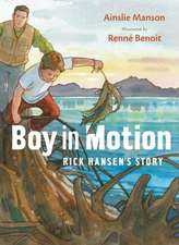 Boy in Motion: Rick Hansen's Story