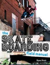 The Skateboarding Field Manual