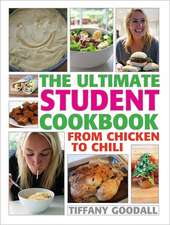 The Ultimate Student Cookbook: From Chicken to Chili