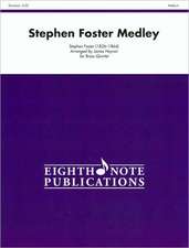 Stephen Foster Medley: Score & Parts