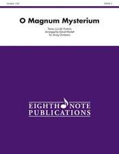 O Magnum Mysterium