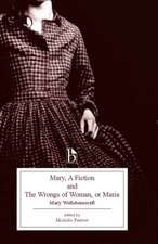 Mary, a Fiction and the Wrongs of Woman, or Maria