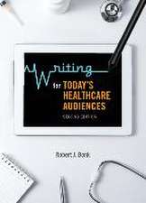 Writing for Today's Healthcare Audiences - Second Edition