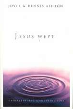 Jesus Wept: Understanding and Enduring Loss