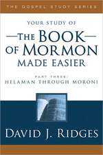 The Book of Mormon Made Easier: Part 3