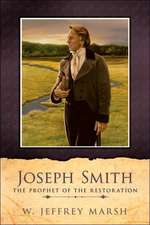 Joseph Smith-Prophet of the Restoration