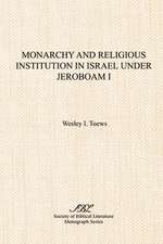 Monarchy and Religious Institution in Israel Under Jeroboam I: Friedrich Schleiermacher and Johann Sebastian Drey