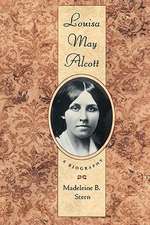 Louisa May Alcott: With an Introduction to the New Edition