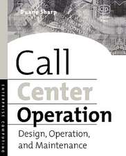 Call Center Operation: Design, Operation, and Maintenance