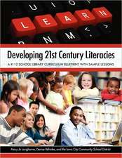 Developing 21st Century Literacies