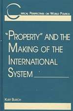 Property and the Making of the International System: 