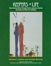 Keepers of Life: Discovering Plants Through Native American Stories and Earth Activities for Children