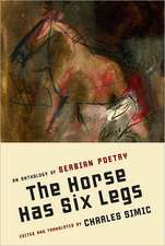 The Horse Has Six Legs: An Anthology of Serbian Poetry