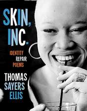 Skin, Inc.: Identity Repair Poems