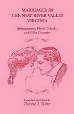 Marriages in the New River Valley, Virginia: Mongtomery, Floyd, Pulaski, and Giles Counties