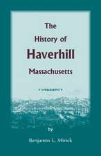 The History of Haverhill, Massachusetts