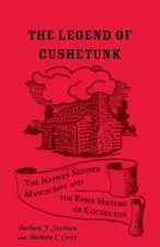 The Legend of Cushetunk: The Nathan Skinner Manuscript and the Early History of Cochecton