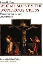 When I Survey the Wondrous Cross: Reflections on the Atonement