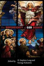 The Sovereignty of God Debate