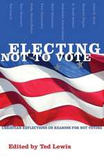 Electing Not to Vote: Christian Reflections on Reasons for Not Voting