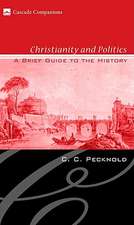 Christianity and Politics: A Brief Guide to the History