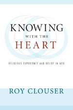 Knowing with the Heart: Religious Experience and Belief in God