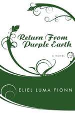 Return from Purple Earth