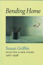 Bending Home: New & Collected Poems