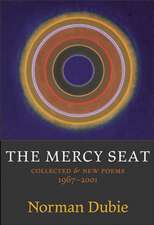 The Mercy Seat: Collected and New Poems 1967-2001