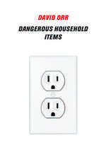 Dangerous Household Items