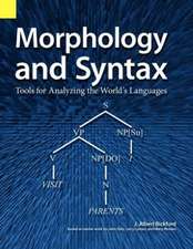 Morphology and Syntax: Tools for Analyzing the World's Languages