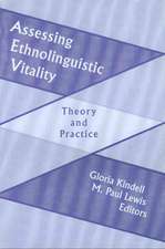 Assessing Ethnolinguistic Vitality: Theory and Practice