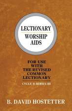 Lectionary Worship AIDS: Cycle B Series III