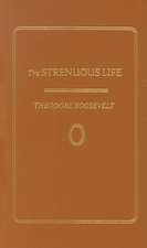 The Strenuous Life