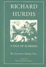 Richard Hurdis: A Tale of Alabama