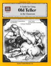 A Guide for Using Old Yeller in the Classroom