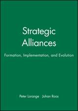 Strategic Alliances: Formation, Implementation, and Evolution