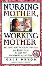 Nursing Mother, Working Mother