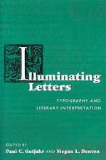 Illuminating Letters: Typography and Literary Interpretation