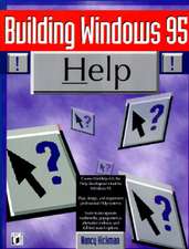 BUILDING WINDOWS 95 HELP WITH