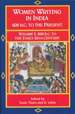 Women Writing In India: Volume I: 600 B.C. to the Early 20th Century