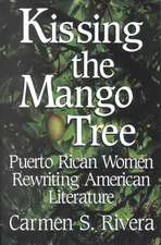 Kissing the Mango Tree: Puerto Rican Women Rewriting American Literature