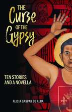 The Curse of the Gypsy: Ten Stories and a Novella