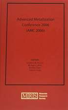 Advanced Metallization Conference 2006 (AMC 2006): Volume 22