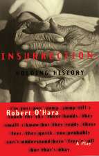 Insurrection: Holding History